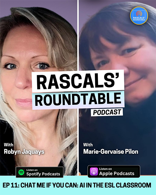 RASCALS’ Roundtable: Chat Me If You Can: AI in the ESL Classroom