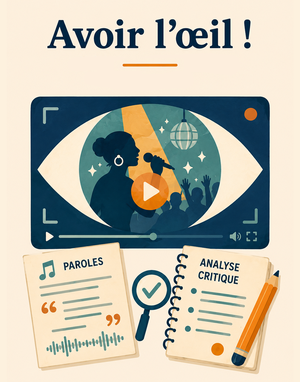 Avoir l'œil ! Affiner son regard critique à l’aide de vidéoclips